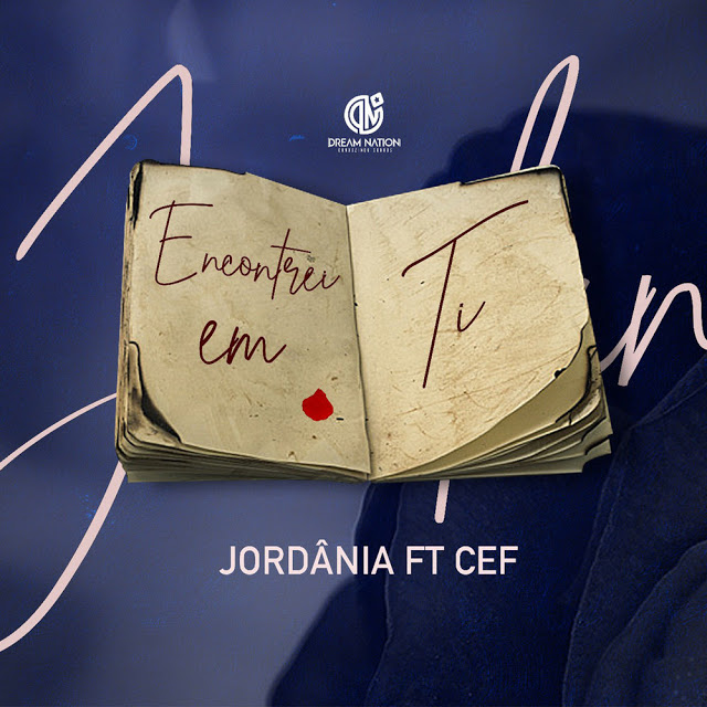 Jordania ft. Cef - Encontrei Em Ti (Zouk) [Download] baixar nova musica descarregar agora 2019