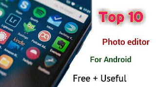  10 Best Photo editor for Android free Download