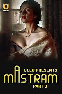 Download Mastram Part 3 2024 Hindi WEB Series WEB-DL 1080p 720p 480p HEVC