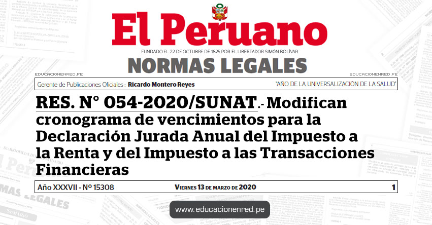 RES. N° 054-2020/SUNAT.- Modifican cronograma de vencimientos para la Declaración Jurada Anual del Impuesto a la Renta y del Impuesto a las Transacciones Financieras