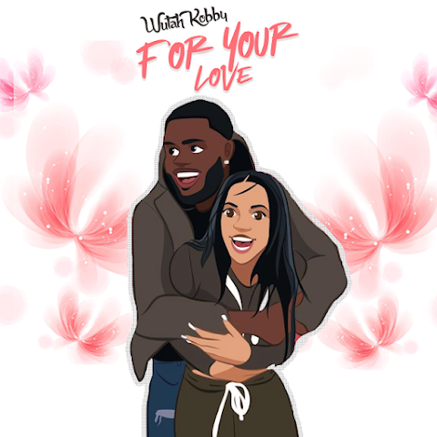 Wutah Kobby - For Your Love