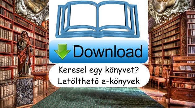 Keresel egy könyvet? Letölthető e-könyvek