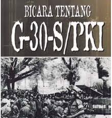 Sejarah dan Kronologis Peristiwa G30S/PKI Yang 