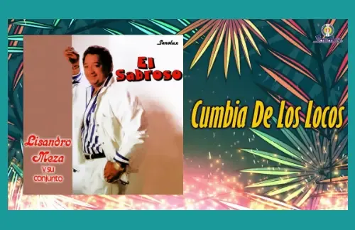 Cumbia De Los Locos | Lisandro Meza Lyrics