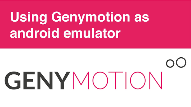 Download GenyMotion Emulator Free Full Version