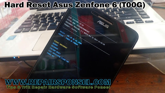 Satu lagi cara hard reset Asus Zenfone yang ingin kami share di blog repairsponsel Cara Hard Reset Asus Zenfone 6 (T00G)