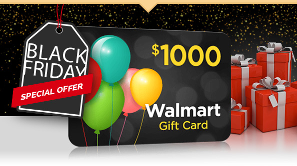 Get $1000 Walmart Gift Card for Black Friday!