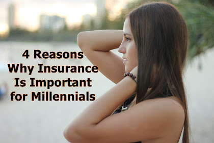4 Reasons Why Insurance Is Important for Millennials