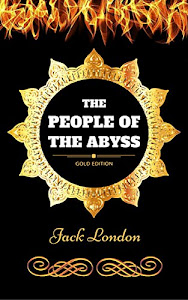 The People of the Abyss: By Jack London - Illustrated (English Edition)