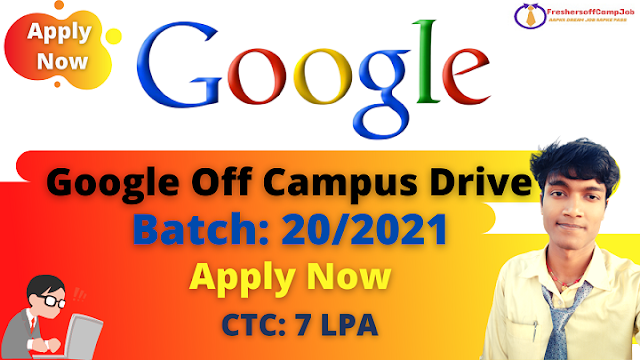 Google Off-Campus Recruitment Drive 2021
