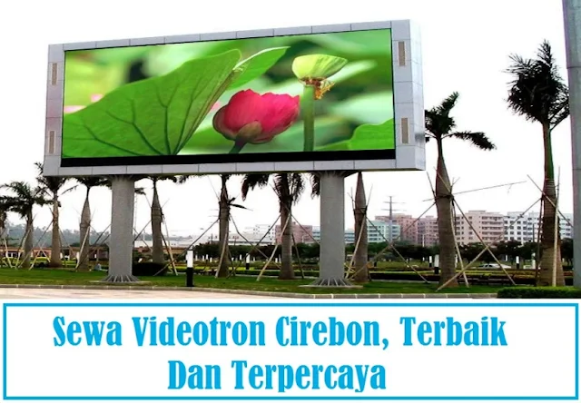 Sewa Videotron Cirebon Terbaik Dan Terpercaya