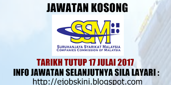 Jawatan Kosong Suruhanjaya Syarikat Malaysia (SSM) - 17 Julai 2017