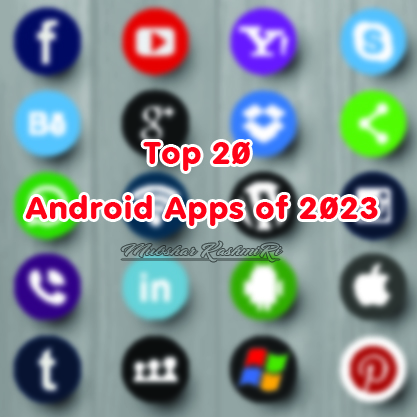 Top 20 Android Apps of 2023