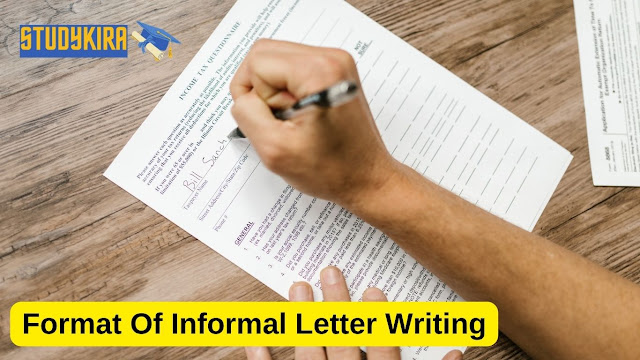 What is the format of informal letter?