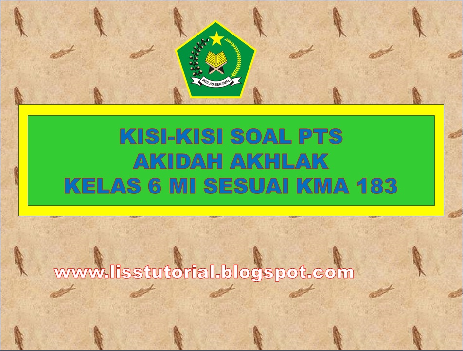 Kisi-kisi PTS Akidah Akhlak Kelas 6 SD/MI