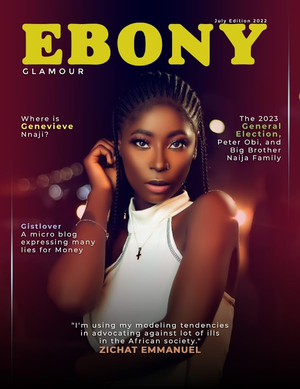 Zichat Emmanuel covers July Edition of Ebony Glamour Magazine