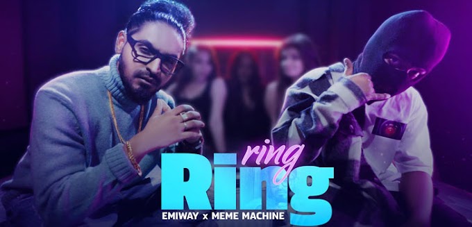 RING RING Lyrics - EMIWAY ft. MEME MACHINE (OFFICIAL MUSIC VIDEO)