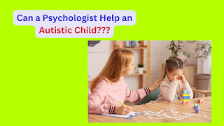 can-a-psychologist-help-an-autistic-child