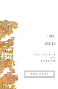 If Not, Winter: Fragments of Sappho