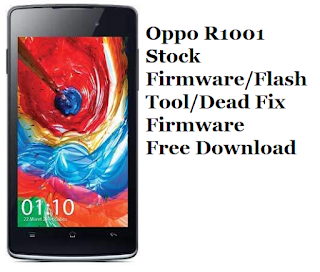 Oppo R1001 Stock Firmware/Flashtool/Dead Fix Firmware