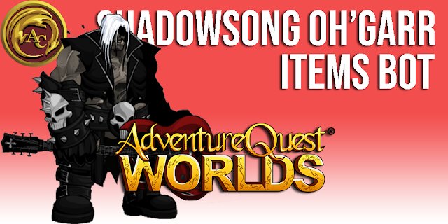 Shadowsong Oh'Garr Items Bot AQW