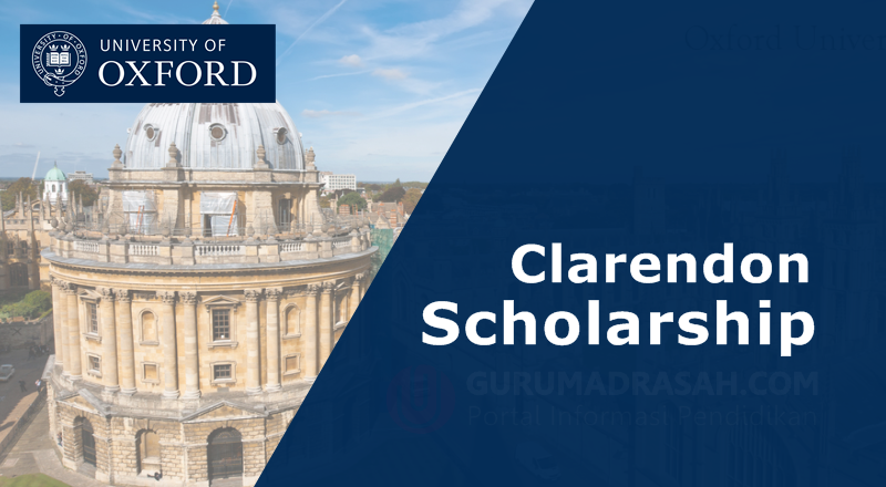 Clarendon Scholarship 2024, Beasiswa Kuliah Jenjang S2 dan S3 di Oxford University
