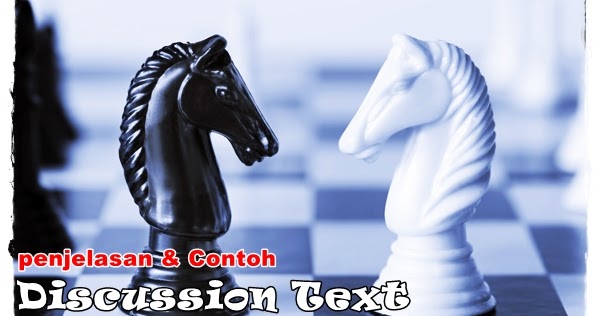 Discussion Text : Penjelasan & Contoh UPDATE!!!