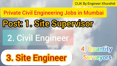 Site Supervisor, Site Engineer, Quantity Surveyor and Civil Engineer Jobs in Mumbai