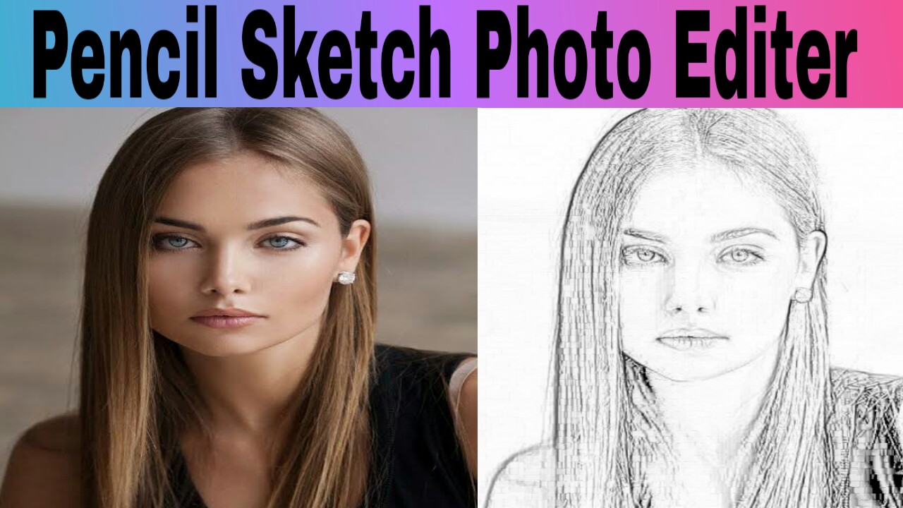 Pencil Sketch Photo Editer How To Transform Photos Into