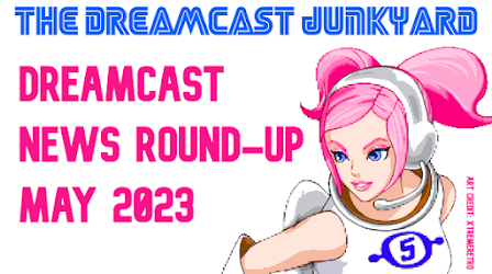 Title image featuring a pixel art image of Space Channel 5's Ulala with The Dreamcast junkyard logo and the text "Dreamcast News Round-Up May 2023