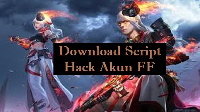 Download Script Hack Akun FF