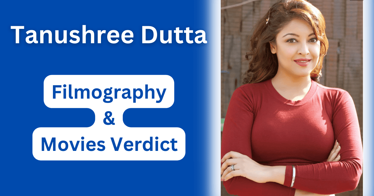 Tanushree Dutta Filmography and Verdict Hit or Flop Movies List