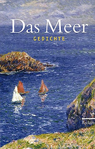 Das Meer: Gedichte (Reclams Universal-Bibliothek)