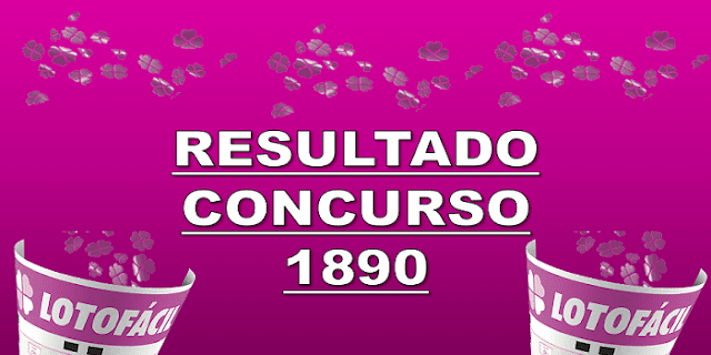 Sorteio 1890 resultado lotofácil – prêmio R$ 2 milhões