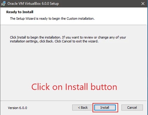 Click on Install for Start VirtualBox installation 