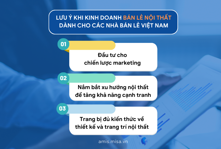 Những lưu ý khi kinh doanh bán lẻ nội thất dành cho các nhà bán lẻ Việt Nam