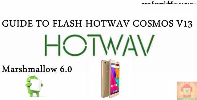 Guide To Flash HOTWAV Cosmos V13 SC7731 Marshmallow 6.0 SPD Flashtool Method