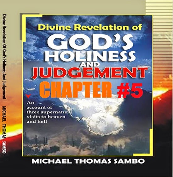 Divine Revelation Of God's Holiness And Judgement By Michael Sambo-Chapter # 5