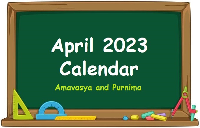 Amavasya or Purnima April 2023 Calendar along with Holidays and Moon Phases - Printable