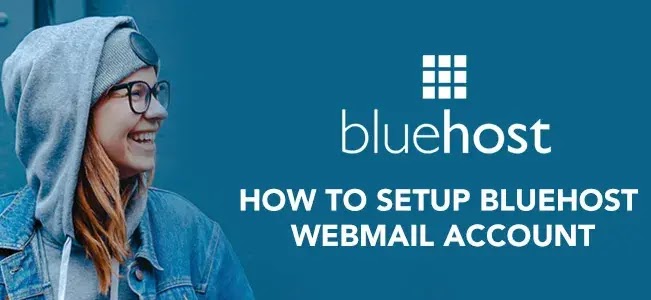 How To Setup Bluehost Webmail Account