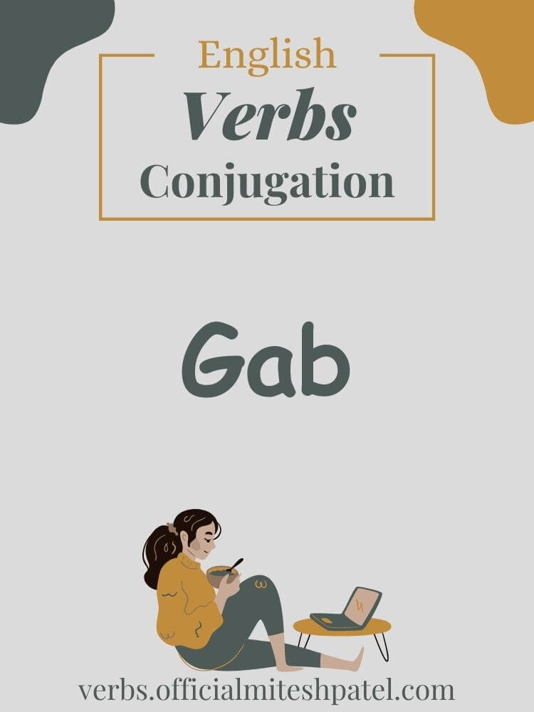 How to conjugate to gab in English Grammar