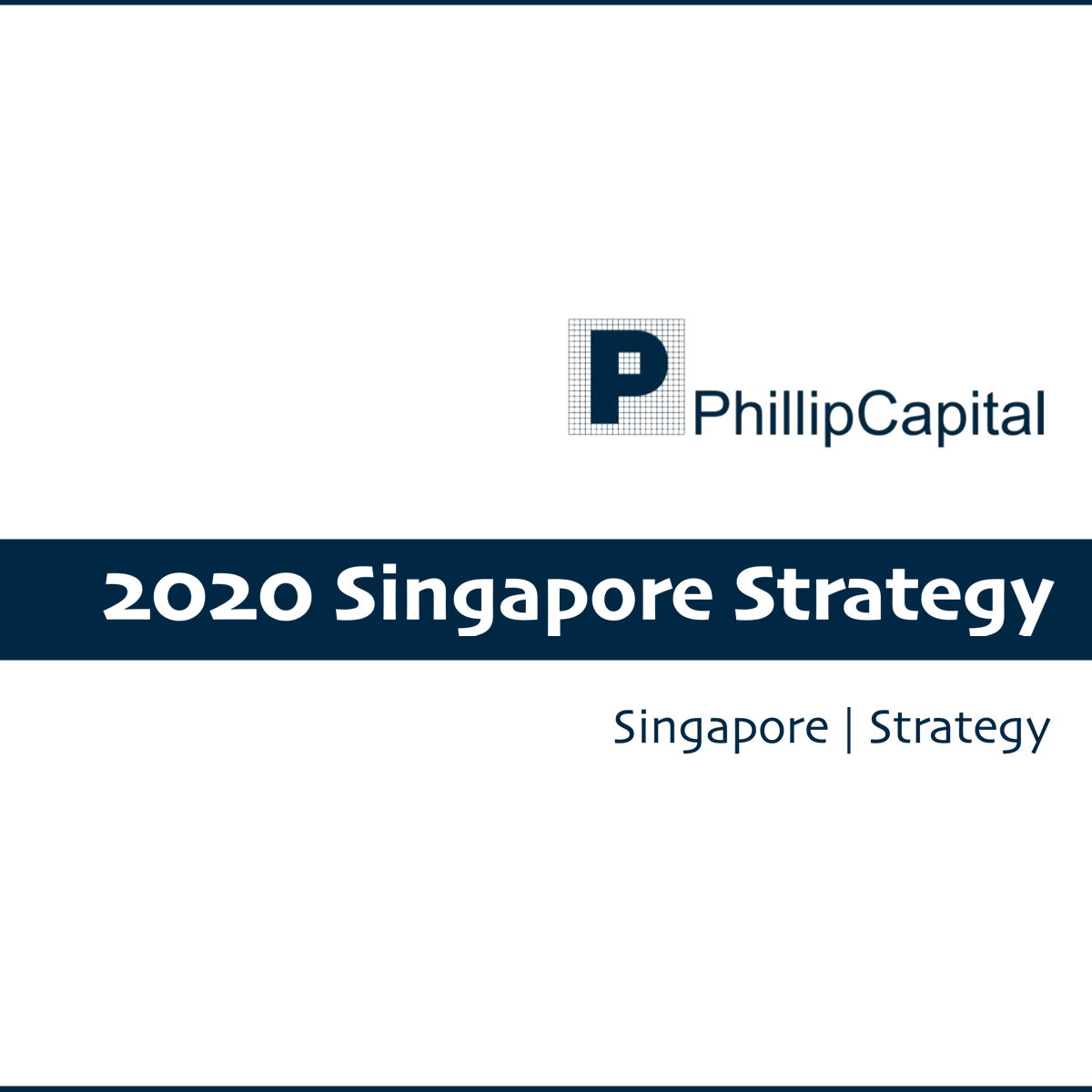 Phillip 2020 Singapore Strategy - Phillip Securities Research | SGinvestors.io