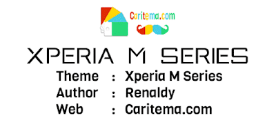 Xperia Theme : Xperia M Series By Renaldy