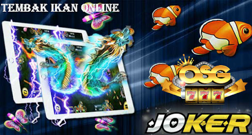 JUDI TEMBAK IKAN JOKER123 DAN JUDI SLOT JOKER123