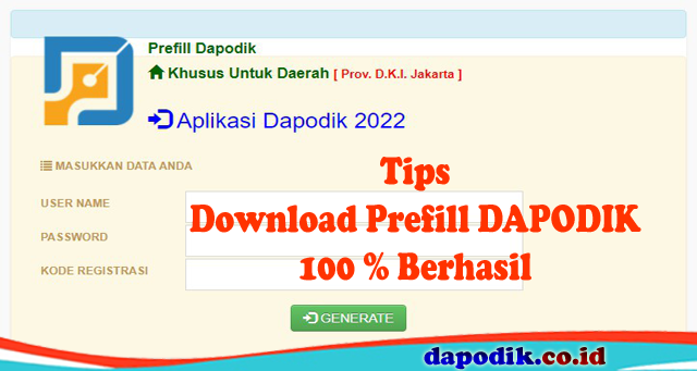 Tips Mengunduh Prefill Dapodik 100 Berhasil Aplikasi Dapodik Versi 2022 Dapodik Co Id