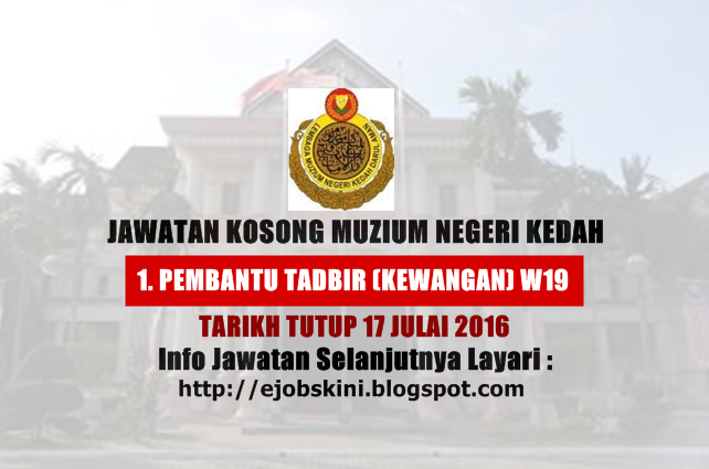 Jawatan Kosong Muzium Negeri Kedah - 17 Julai 2016