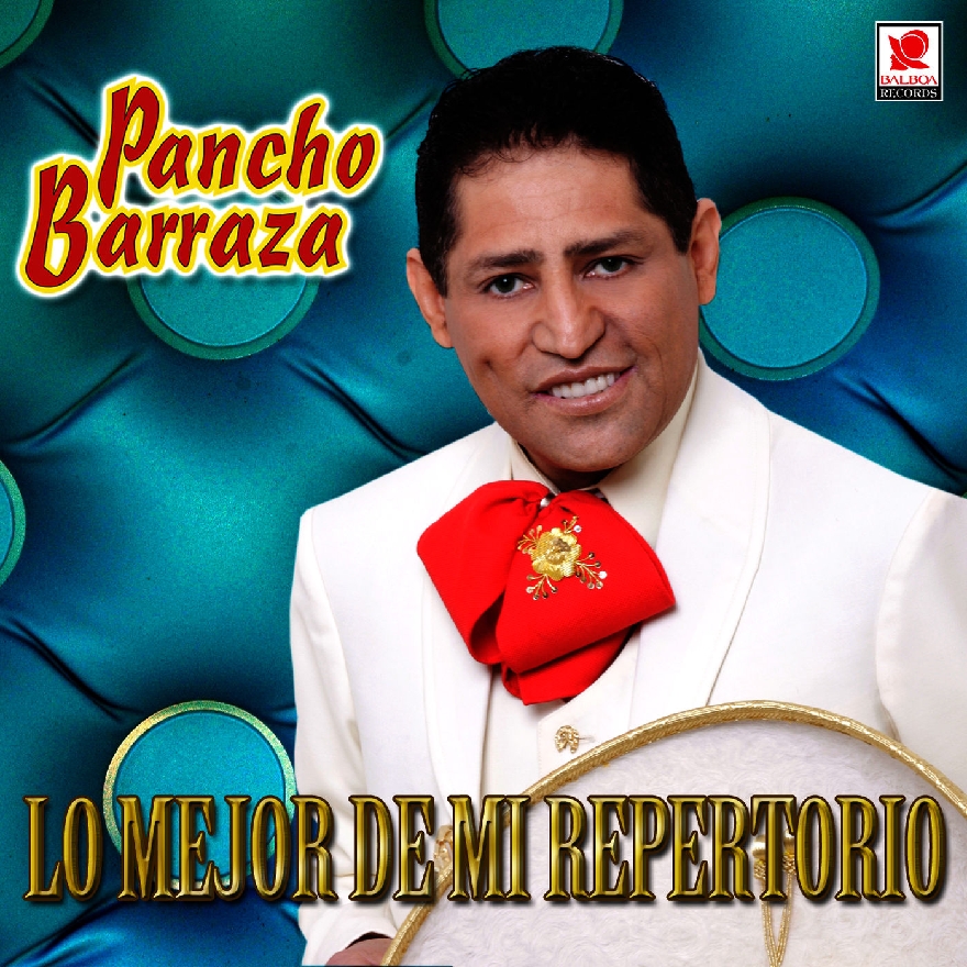 PANCHO BARRAZA - Lo Mejor DeMi Repertorio (Album)