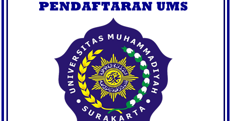 Pendaftaran Online Ums 2020 2021 Universitas Muhammadiyah