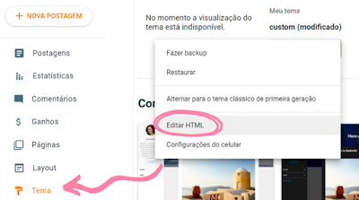 A imagem mostra o caminho que se faz para chegar a parte de editar HTML no layout do blogger