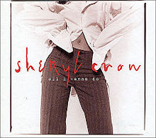 All I Wanna Do - Sheryl Crow